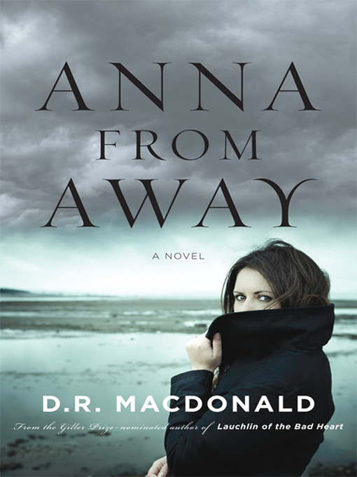 Title details for Anna From Away by D. R. Macdonald - Wait list